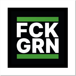 FCK GRN Posters and Art